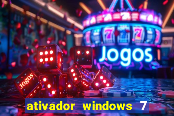 ativador windows 7 ultimate 64 bits download